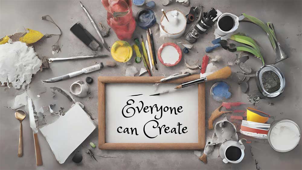 Everyone Can Create